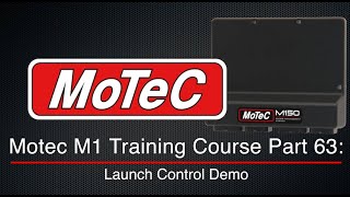 Motec M1 Training Course Part 63: Launch Control Demo | Evans Performance Academy