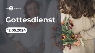 Gottesdienst 12.05.24