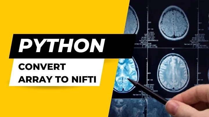 How to Convert a Normal Array into Nifti File using Python
