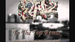 To The Top Remix (Briggs, Capone of CNN, Craig G &amp; N.I.Z.) (prod by Chris Stylez Tha Shadow Figure)