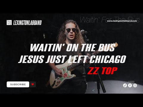 waitin-on-the-bus---jesus-just-left-chicago-(cover-zz-top)-|-lexington-lab-band