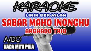 SABAR MAHO INONGKU (KARAOKE PRIA MITU) A=DO