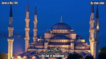 Surah an Nas (114) || سورة الناس إسلام صبحي