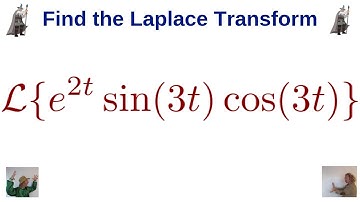 Laplace Transform of e^(2t)*sin(3t)*cos(3t) with the Shifting/Translation Theorem and Identities