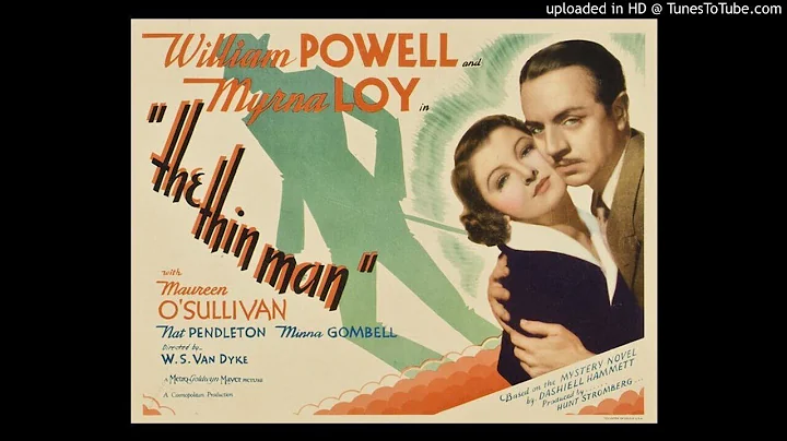 The Thin Man - William Powell - Myrna Loy - All-Star Radio Dramas of Classic Films