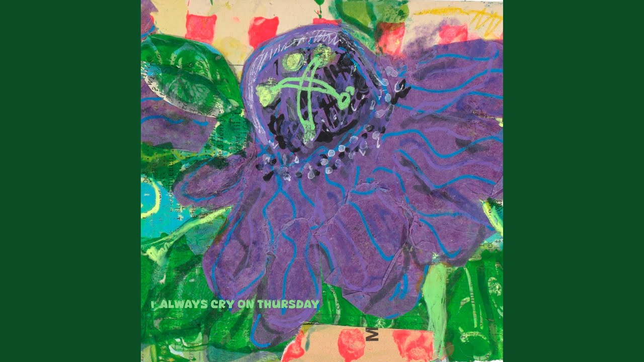 YouTubeでI Always Cry On Thursdayを視聴 YouTubeでI Always Cry On Thursdayを視聴