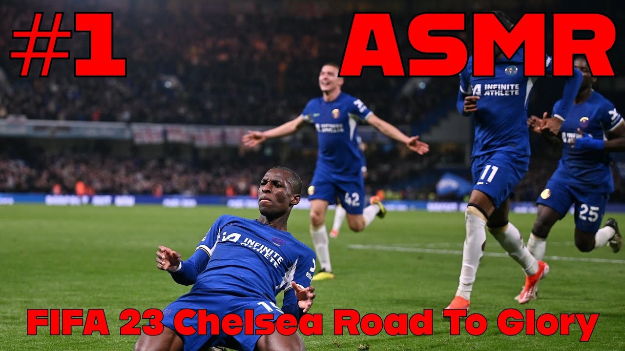 ASMR | FIFA 23 Chelsea Career Road To Glory #1
