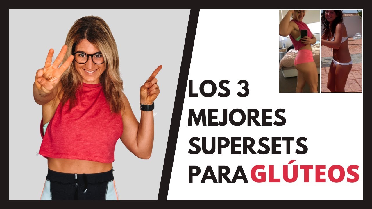 🍑Secretos para que el GLÚTEO CREZCA🍑 3 MEJORES SUPERSETS 02 YouTube