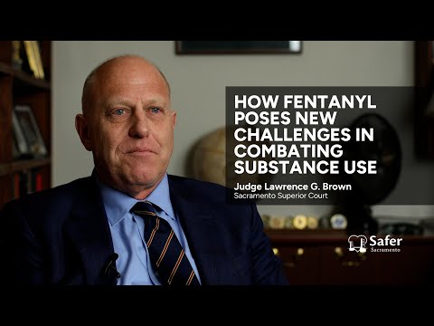 How fentanyl poses new challenges in combating substance use | Safer Sacramento