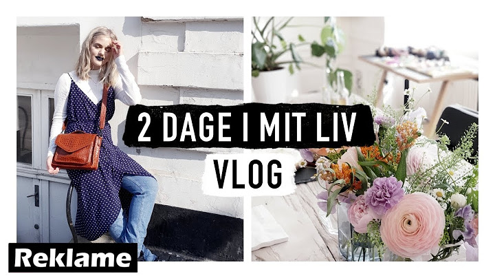 2 DAGE I MIT LIV // vlog