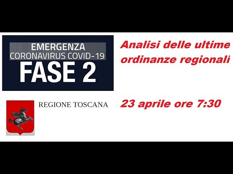 FASE 2 dell'emergenza sanitaria - la via Toscana nelle ultime ordinanze (23/04/2020)