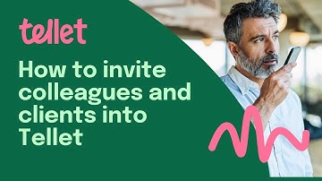 How to Invite Colleagues and Clients to Tellet | Manage Your Organization & Workspaces