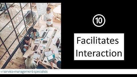 11 Characteristics of a High Performing Team - #10 Facilitates Interaction
