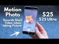 Samsung S25 / S25 Ultra - Turn Motion Photo ON / OFF - Records a Short Video When Taking a Photo