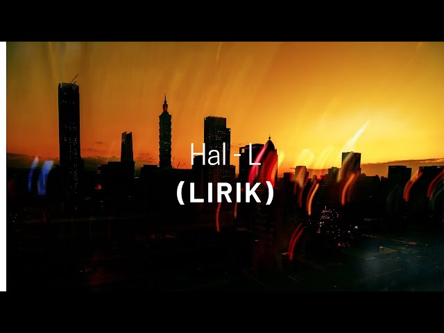 Hal - L (Lirik) |Belakang punggung pria lain| class=