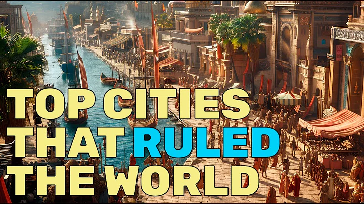 The Top 12 Cities that Ruled the Ancient World