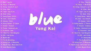Blue  Yung Kaipalagi  Tjbest Opm Tagalog Love  With Sopm Trending 2024 Playlist vol1