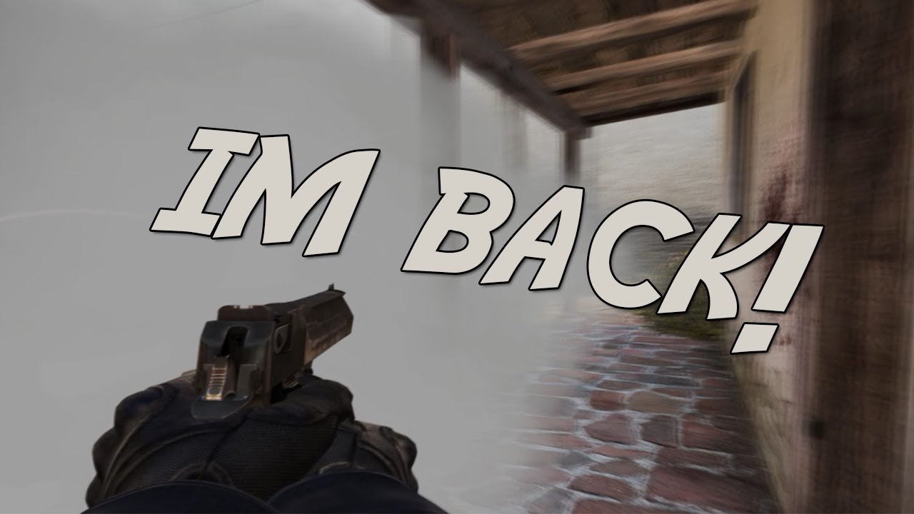 CS GO - I'm back amigos! #7