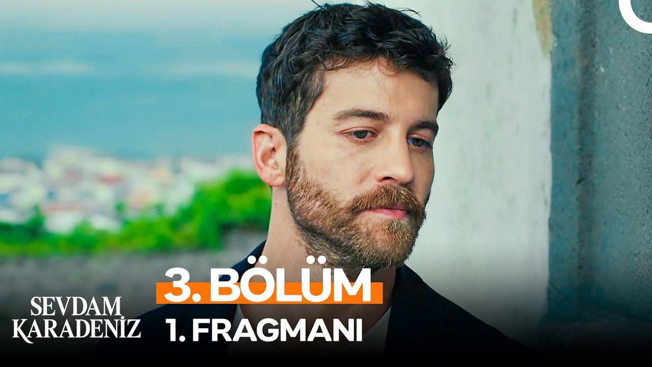 Sevdam Karadeniz - Sevdam Karadeniz 3. Bölüm 1. Fragmanı