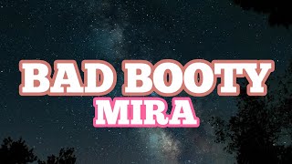 Mira - Bad Booty (Lyrics)