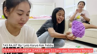 INSPIRASI KREATIF | Seru dan Susahnya Merajut