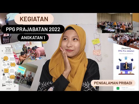 Mahasiswa PPG PRAJABATAN 2022, Setahun Ngapain Aja?