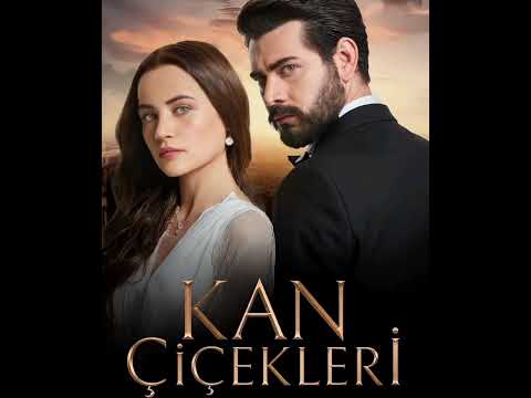 Kan Çiçekleri Dizi Müzikleri Aşk Baskısı Full