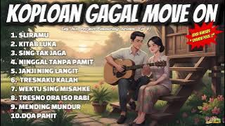 Hits Koplo Gagal Move On – Paling Ambyar & Bikin Baper 2025