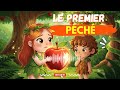LE PREMIER PÉCHÉ L Histoire D Adam Et Eve Pour Les Enfants mp3