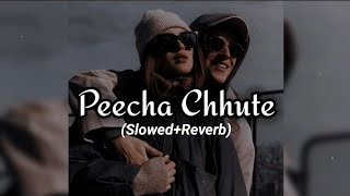 Peecha Chhute - Ramaiya Vastavaiya (Slowed Reverb) song