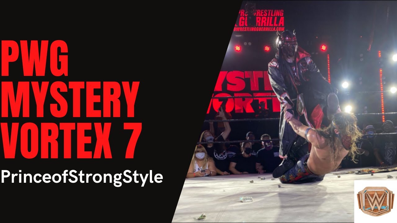 PWG Mystery Vortex 7 2021 Review YouTube Maxresdefault