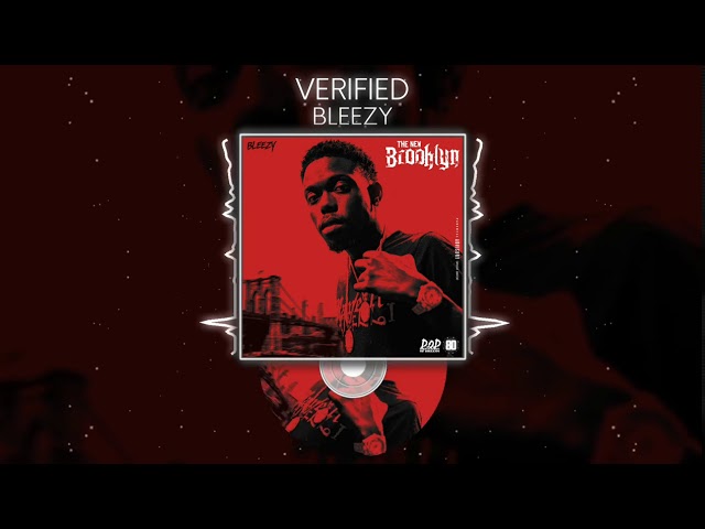 在 YouTube 上观看 Bleezy - Verified (Official Audio)