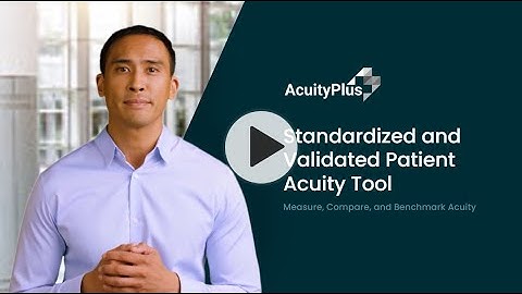 Acuity-Driven Nursing Workload Solution: Standardized and Validated Tool to Benchmark Patient Acuity