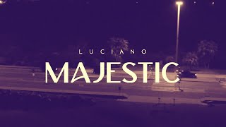 luciano - majestic (slowed + reverb)