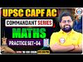 UPSC CAPF Assistant Commandant | CAPF AC Maths Practice Set 04 | Math Commandant Series | Vineet Sir