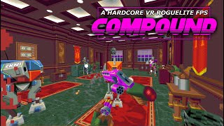 COMPOUND 🔫  Rogue-lite, free-roaming shooter! 🤖 Meta Quest 2 screenshot 2