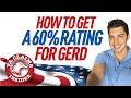 🔥 How to Get a 60% VA Rating for GERD (*NEW* TIPS Revealed!)🔥
