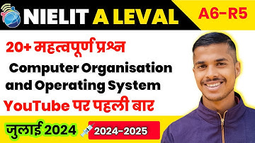 Computer Organization and Operating System A LEVAL Nielit । A6-R5 A Leval MCQ।COA