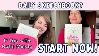🥳 HOW TO Make art EVERY DAY! 🎨12 tips from Katie and Keiko (+ Sketchbook Joy Flip-Through!)