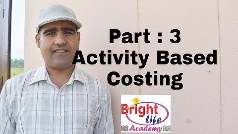 Activity Based Costing Part 3 Of Cost Account For BBS 2nd Year(TU) & MBS 2nd Sem.(TU)@Dev Datt Pant#