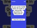 Should AI write code instead of humans?