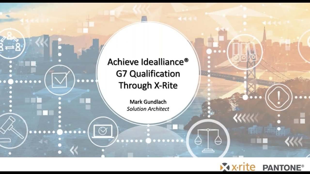 Achieve Idealliance G7 Qualification through X-Rite