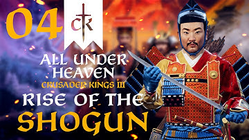 THE CIVIL WAR FOR JAPAN BEGINS! Crusader Kings 3 - All Under Heaven DLC Campaign #4
