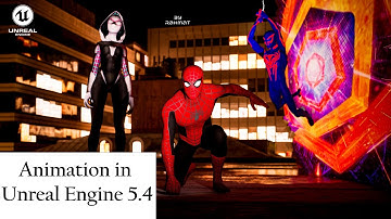 Make Spider-Man Animations in Unreal Engine 5.4