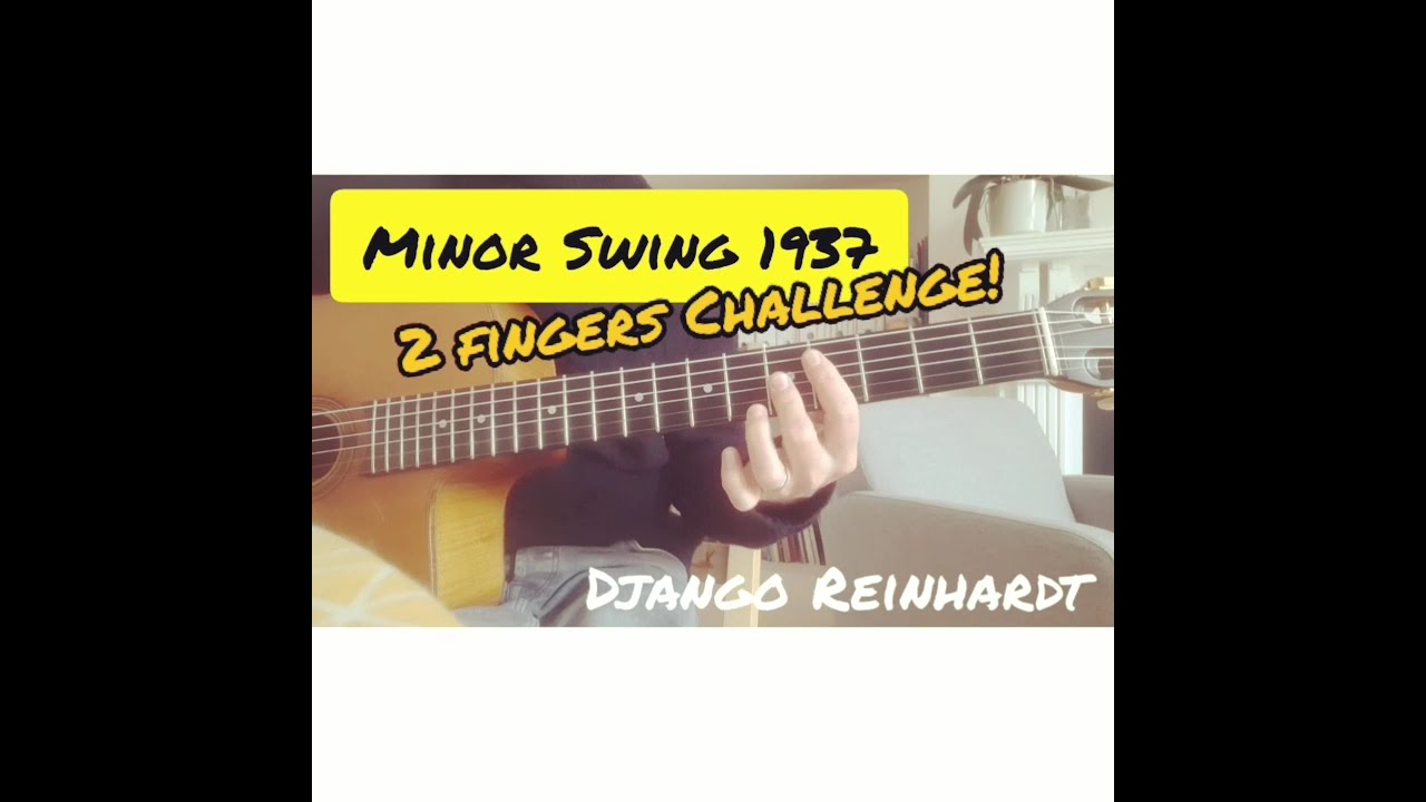 Minor Swing 1937 Django Reinhardt - 2 fingers 1st chorus
