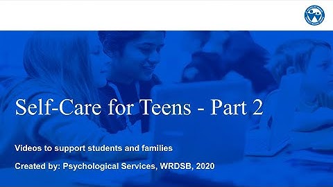 Self Care for Teens Part 2