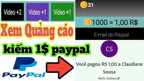 Kiếm Tiền PayPal App Xem Video Quảng Cáo Kiếm 10$/ngày Không Giới Hạn Min rút 1$ Uy Tín