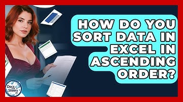 How Do You Sort Data In Excel In Ascending Order? - Docs and Sheets Pro