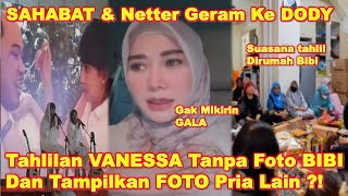 MARISSYA \u0026 Netizen Geram Ke DODDY Di 40 Harian VANESSA Tak TAMPILKAN Foto \u0026 Vide0 BIBI ANDRIANSYAH