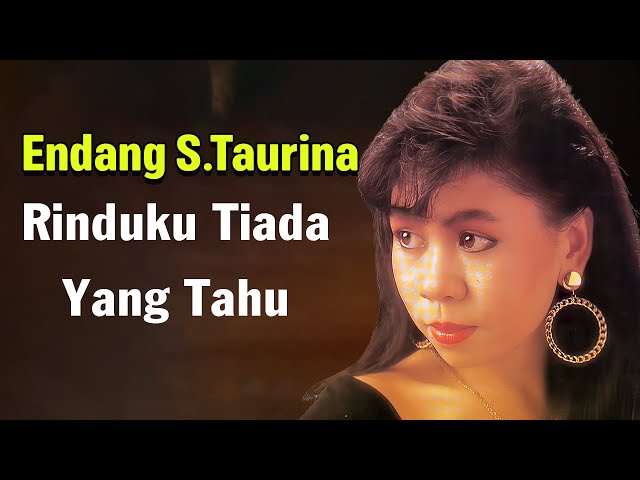 Endang S.Taurina - Rinduku Tiada Yang Tahu Lyrics Video class=